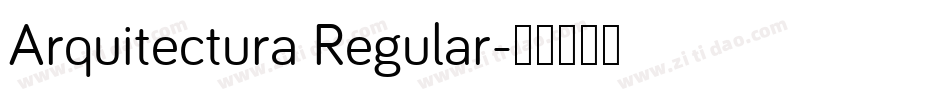 Arquitectura Regular字体转换